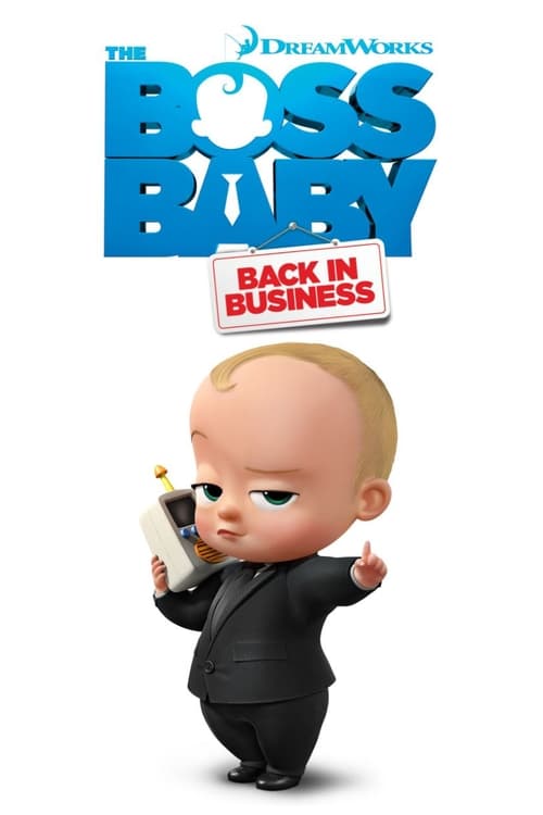 The Boss Baby Back in Business เดอะ บอส เบบี้ นายใหญ่คืนวงการ พากย์ไทย ep1-13